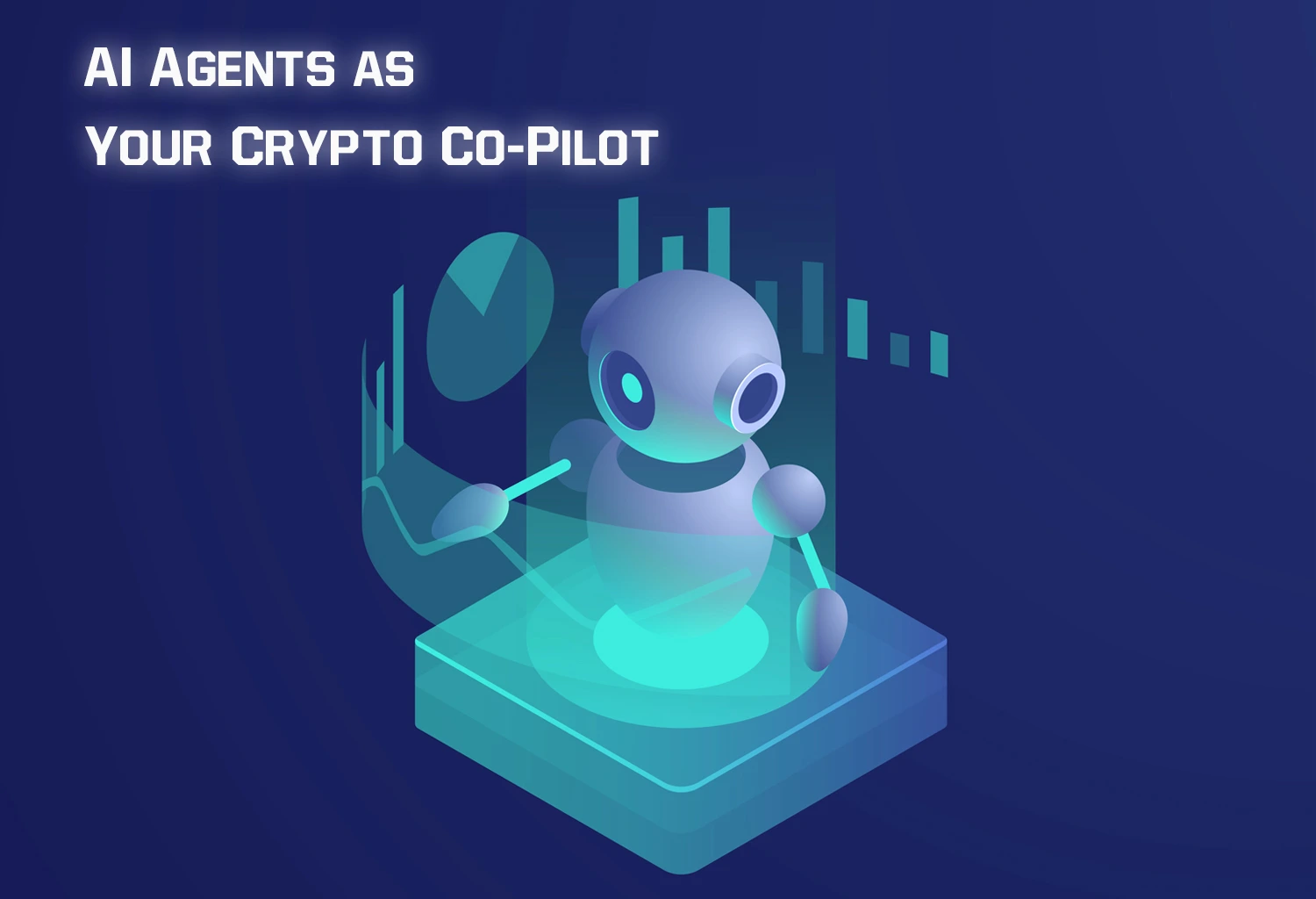 AI Agents as Your Crypto Co-Pilot