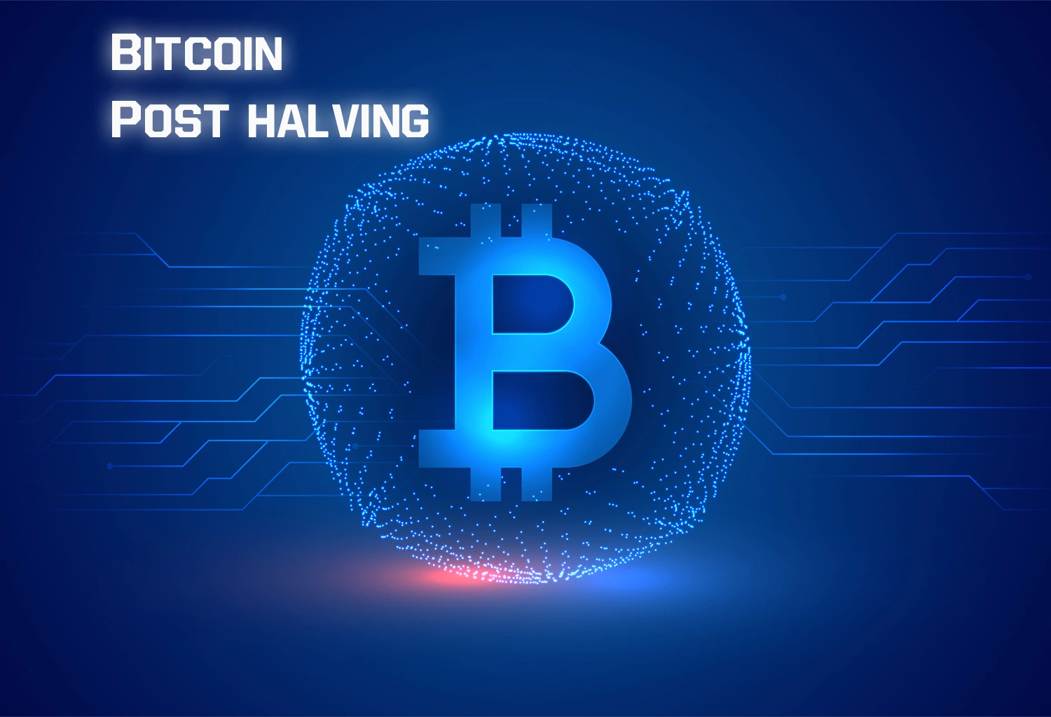 Bitcoin Post Halving: The Dawn of Digital Scarcity